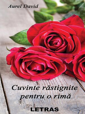 cover image of Cuvinte Rastignite Pentru O Rima